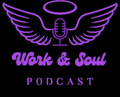 Work and Soul Podcast Logo