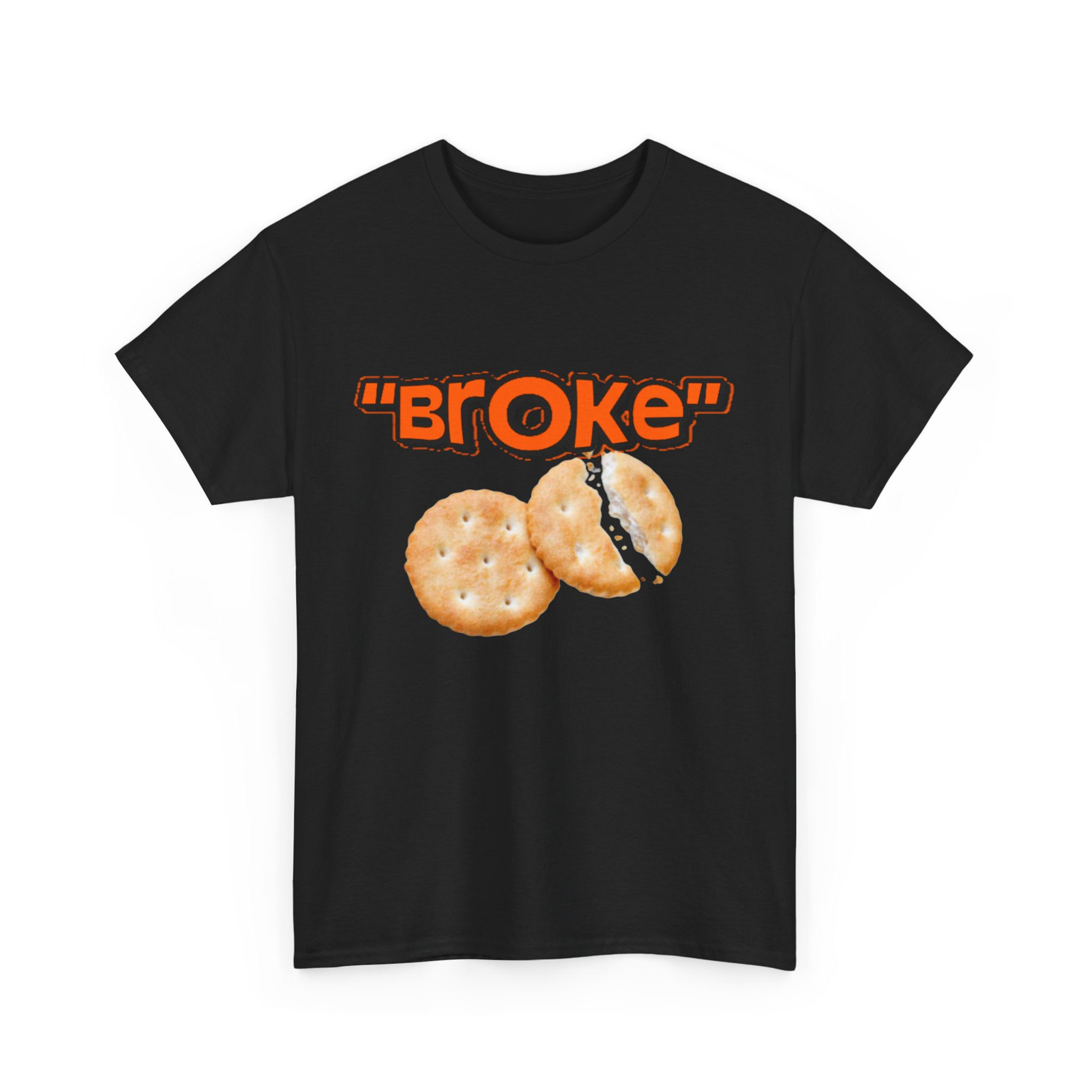 Broke Cracker funny Unisex Heavy Cotton Tee - Cute Snack Humor T-Shirt