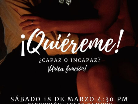 Reflexiones sobre el Montaje teatral "Quiéreme"