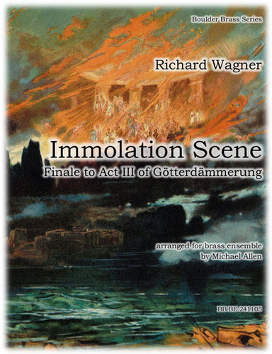 Immolation Scene - Finale to Act III of Gotterdammerung | Boulder Brass