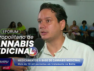 VÍDEO: I Fórum Soteropolitano de Cannabis Medicinal é realizado em Salvador