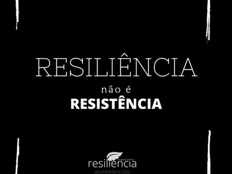 O que é e o que não é resiliência?