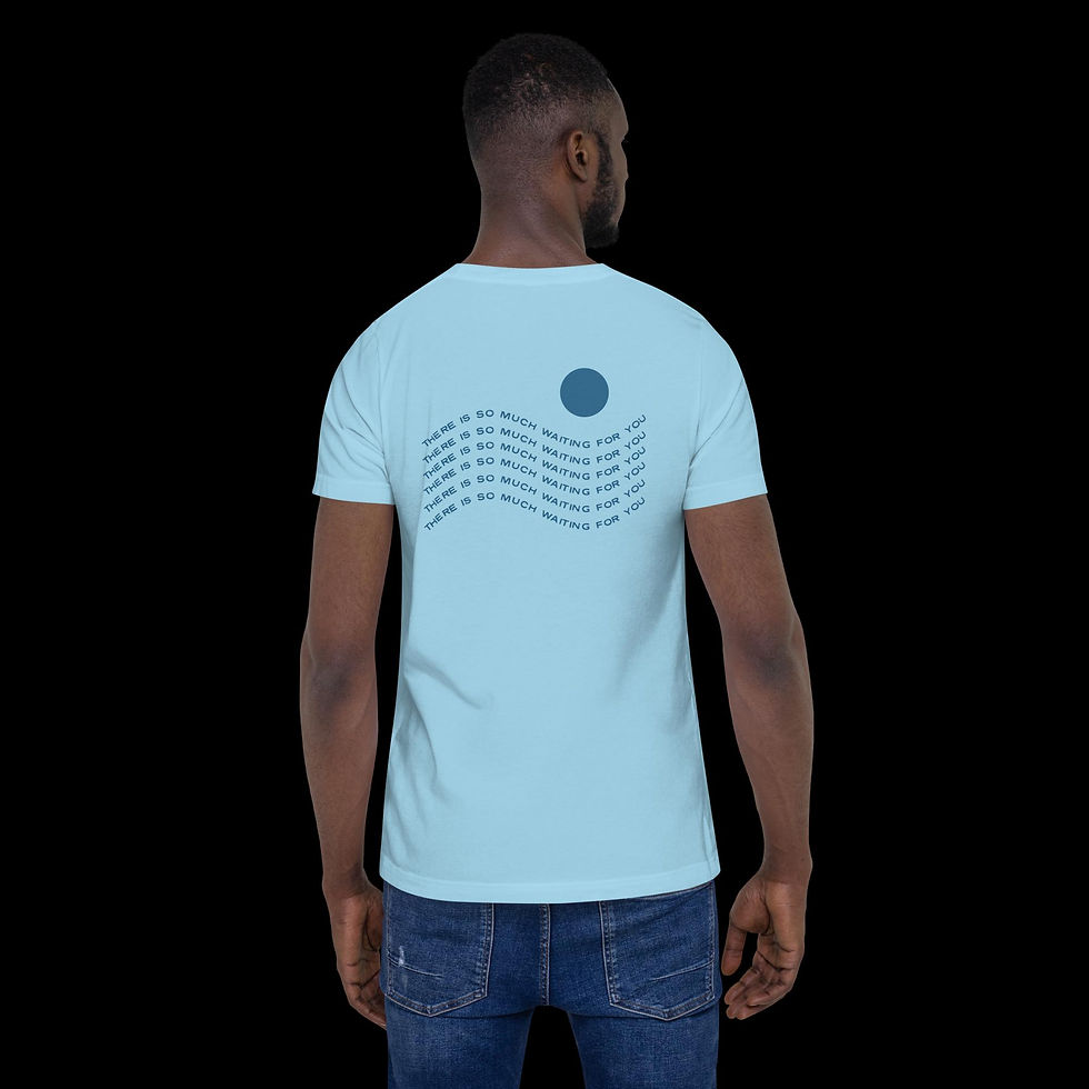 Thumbnail: ‘There is so much waiting for you’ Unisex T-shirt 