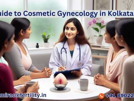 Comprehensive Guide to Cosmetic Gynecology in Kolkata