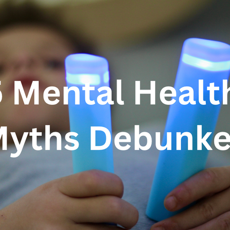 5 Common Myths About Children's Mental Health Debunked