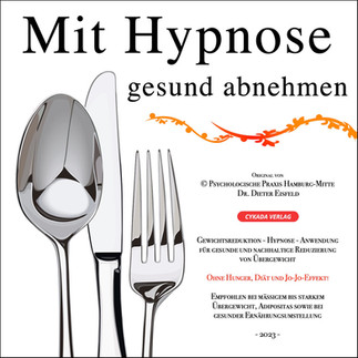 Mit Hypnose gesund abnehmen - Ohne Diät, Hunger und Stress (Download)