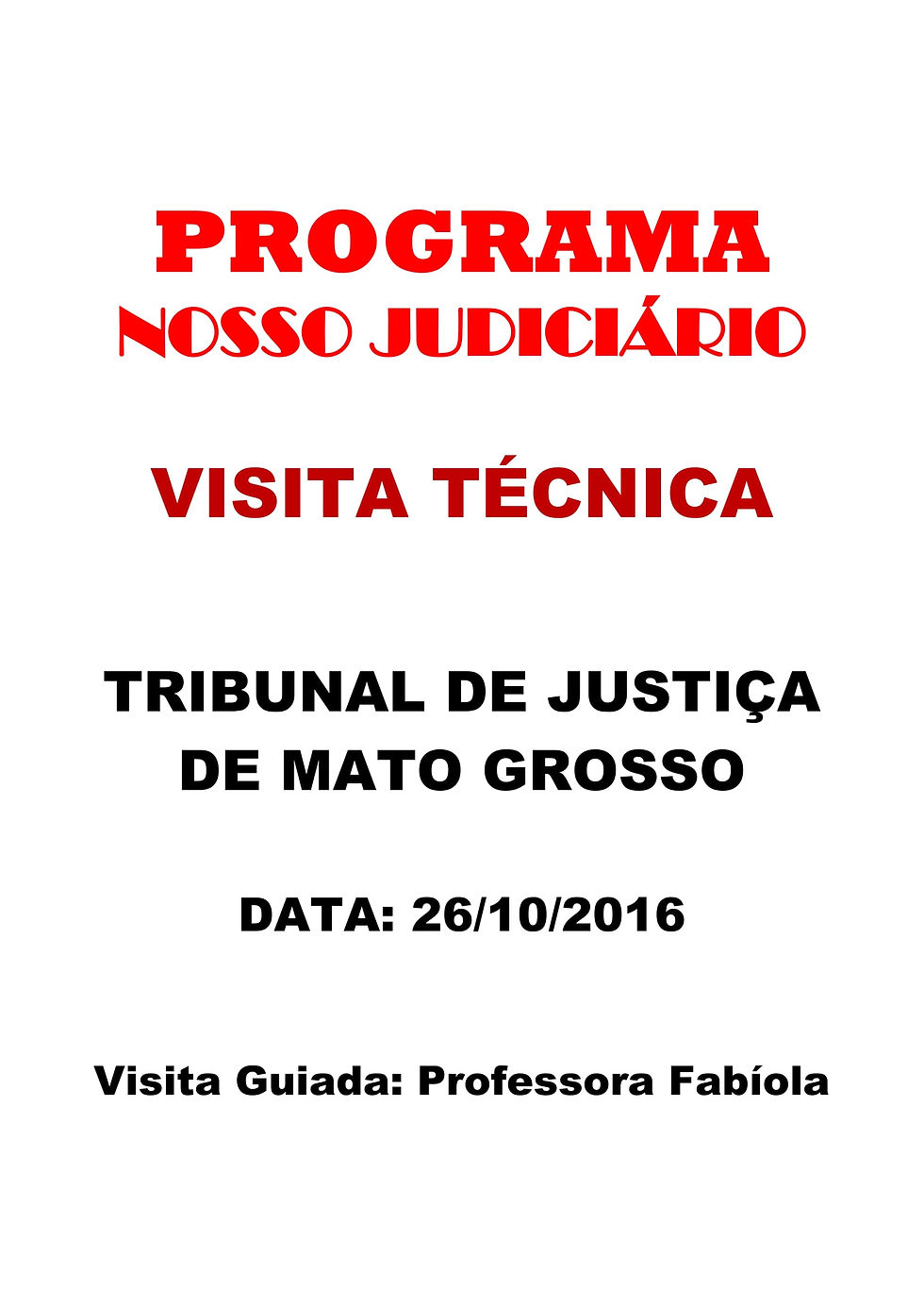 Visita Técnica - TJMT - 26.10.2016