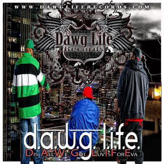 Dawg Life Records promo 4.jpg