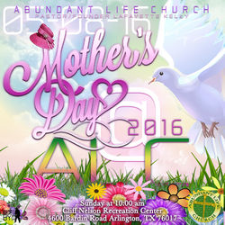 Abundant Life Church Mothers Day