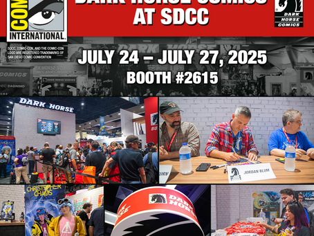 DARK HORSE PROGRAMMING SCHEDULE FOR SAN DIEGO COMIC-CON 2025
