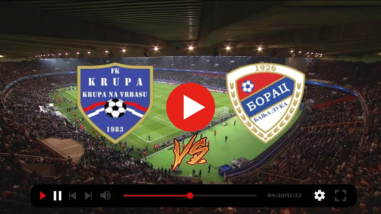 (LIVE STREAM>>) Krupa Borac uživo prijenos 18 oktobar 2022 content media