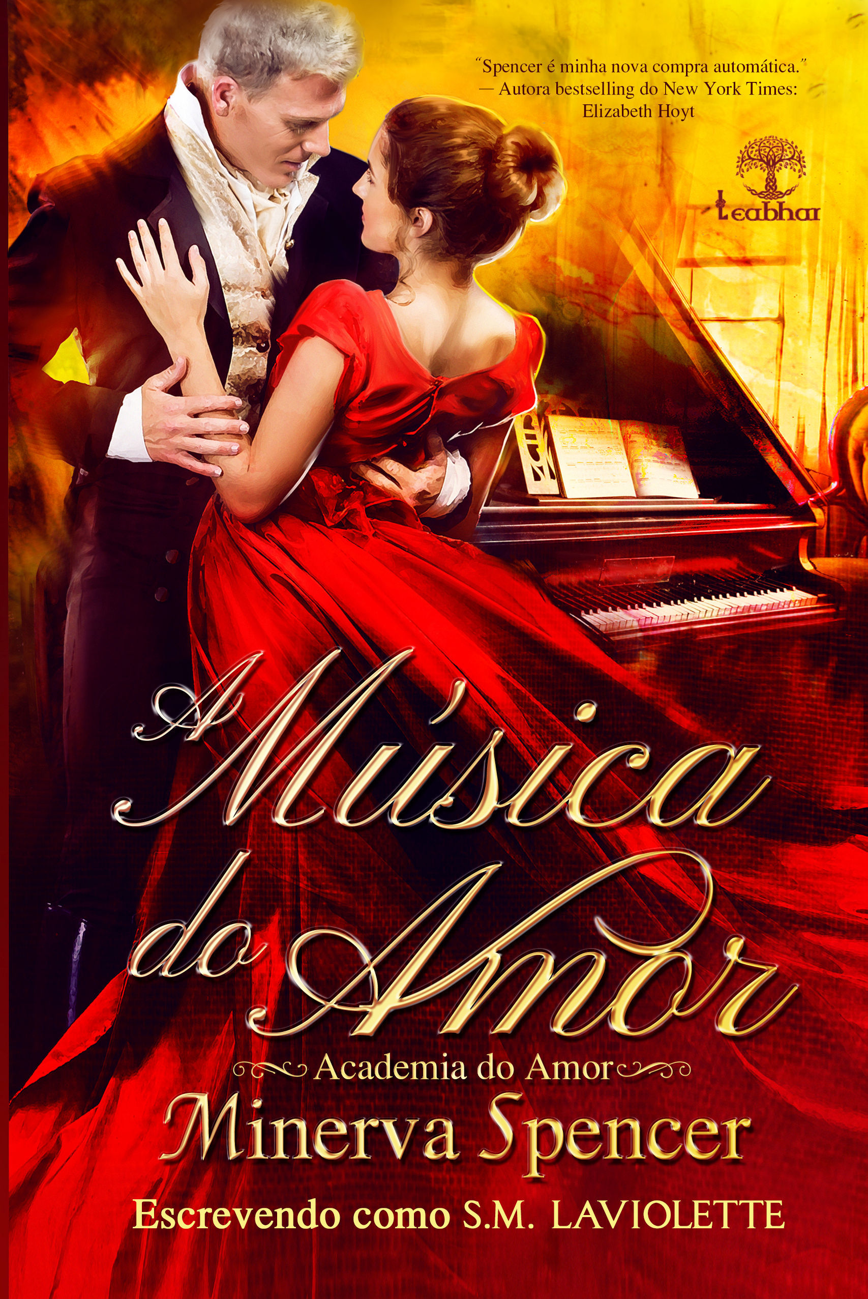 A Música do Amor (A Academia do Amor Livro 1) Minerva Spencer