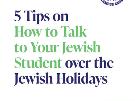 5 Tips on How to Talk to Your Jewish Student over the Jewish Holidays