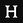 Letter H