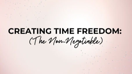 Creating Time Freedom