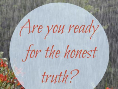 Ready for truth?