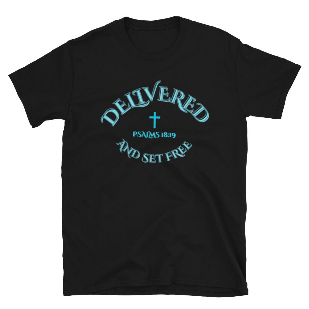 Delivered and Set Free - Short-Sleeve Unisex T-Shirt