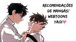 Recomendações: Mangás/Webtoons yaoi (Parte 1)