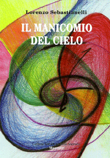 Il manicomio del cielo 2010 Montedit