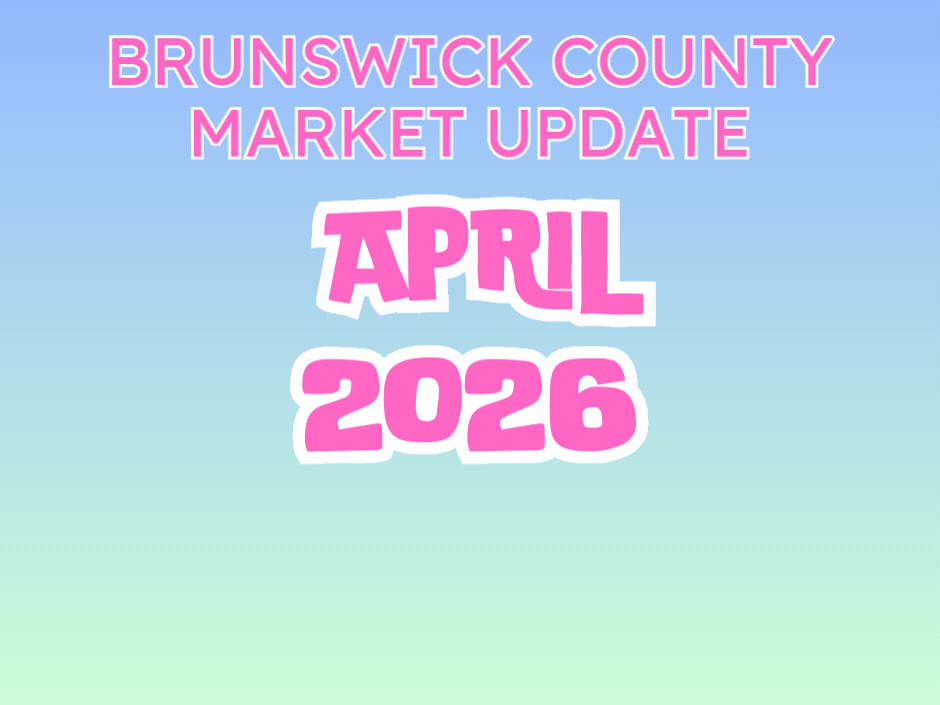 April 2026 | Brunswick County Real Estate Market Update 🎯