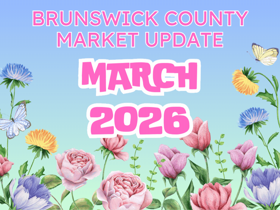 March 2026 | Brunswick County Real Estate Market Update 🎯
