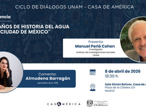 DIÁLOGO│"700 años de historia del agua en la Ciudad de México”                                             