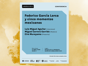 CONFERENCIA│«Federico García Lorca y cinco momentos mexicanos» por Luis Miguel Aguilar, en Granada