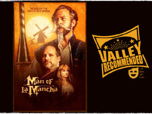 Man of La Mancha @ P.S. Productions & SST is 'Valley Recommended'
