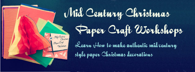 Mid-Century Christmas Craft Workshops!