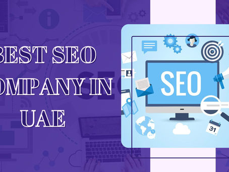 How To Find the Best SEO Company for Your Business in the UAE?