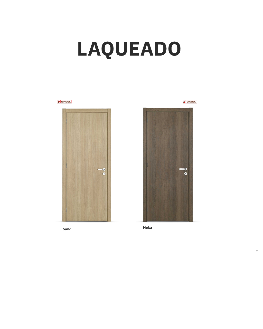 Kit de Porta Sincol - Laqueado
