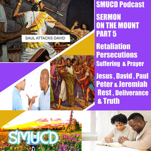 The Sermon On The Mount Prt 5 Retaliation Persecutions Suffering Prayer & Deliverance