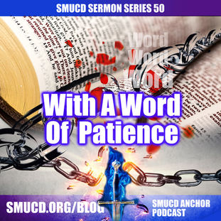 Sermon Series 50 With A Word Of Patience