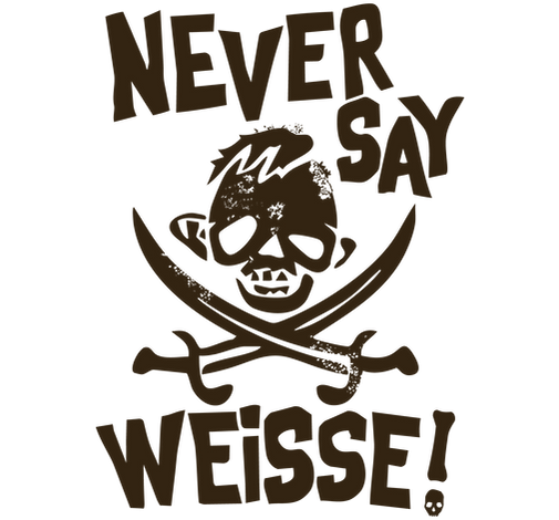 never_say_weisse.png