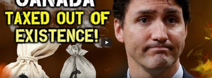 Canada is being TAXED out of existence.