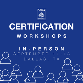 SOLD OUT – DBIA Certification Workshop – September 11-13 (Dallas, TX)