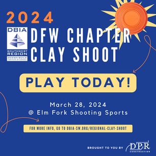 The 2024 DBIA DFW Chapter Clay Shoot – March 28