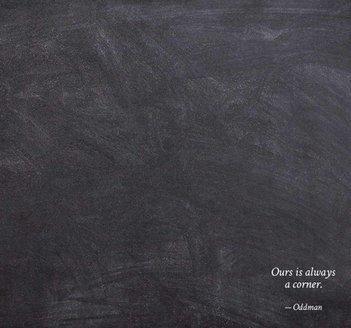 Oddman Quote on Life Meaning