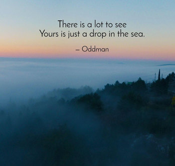 Oddman Quote on Life Philosophy