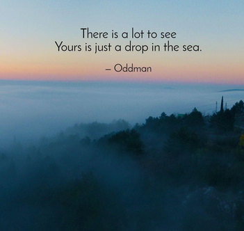 Oddman Quote on Life Philosophy