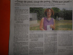 Coup de pied, coup de poing, j'étais son jouet.