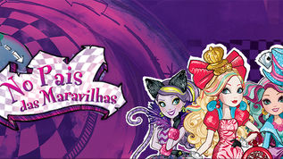 Filme novo para as fãs de EAH- No País das Maravilhas