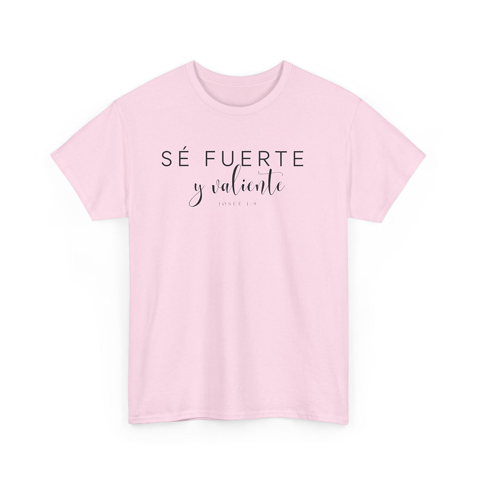Spanish Bible Verse Unisex Tee - SE FUERTE Y VALIENTE - GGOD101-25