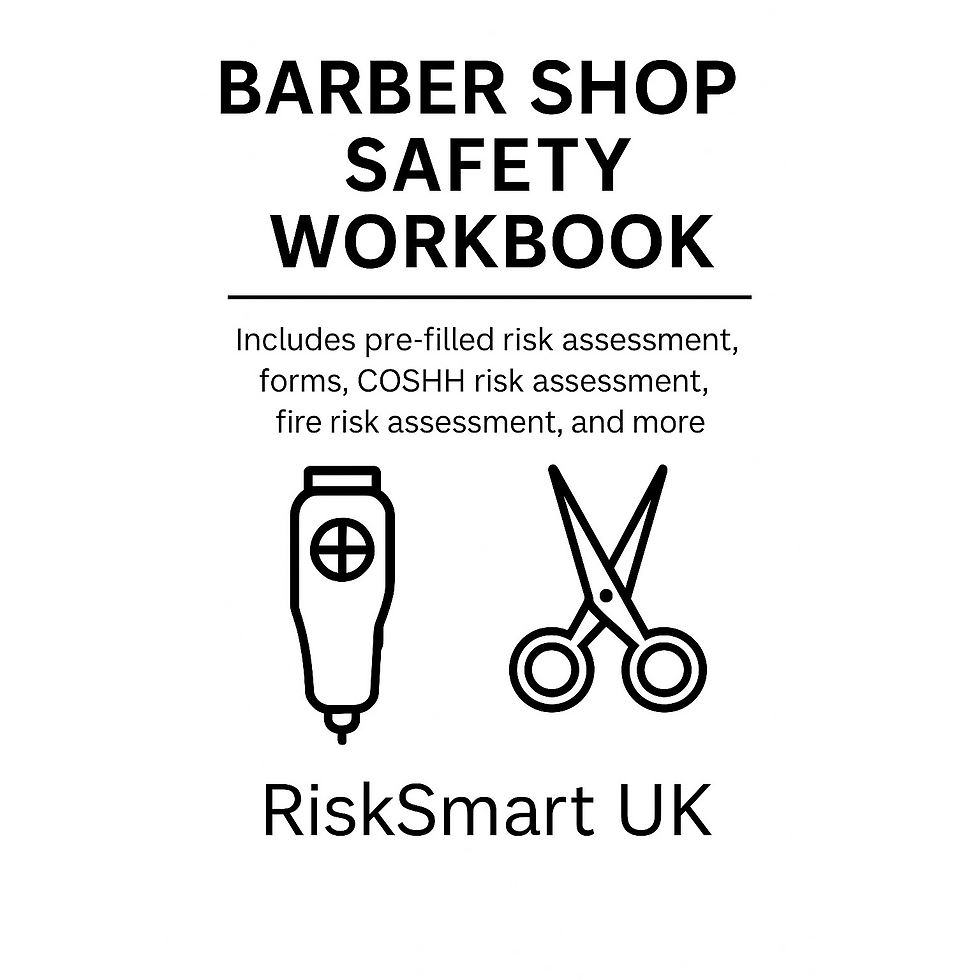 Barber Shop Safety Workbook: pre-filled risk assessment forms, COSHH, fire risk assessment, RiskSmart UK