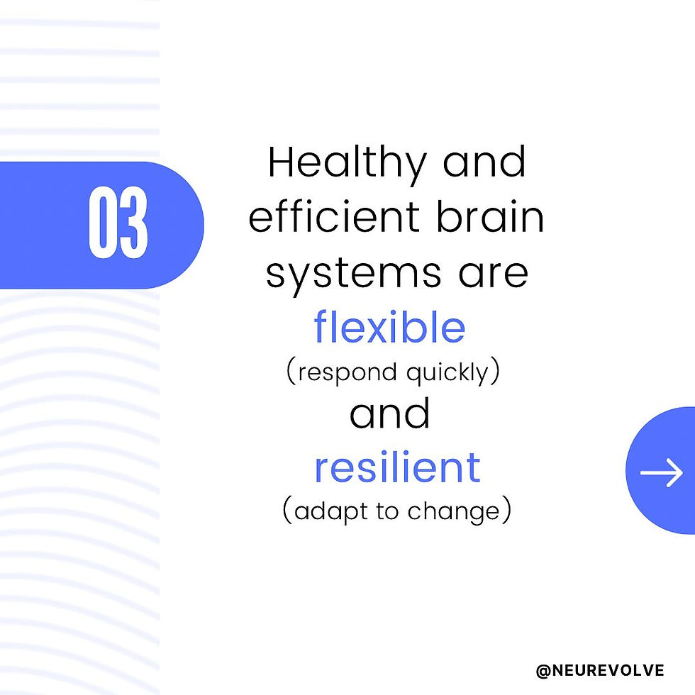 Neurofeedback: Healthy brains are flexible and resilient for efficiency