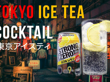 Tokio Ice Tea Cocktail: Strong Zero Edition