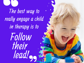Play Therapy- Follow Their Lead!