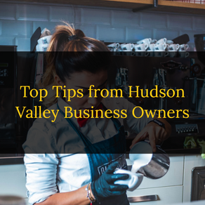 Top Tips from Hudson Valley Business Owners