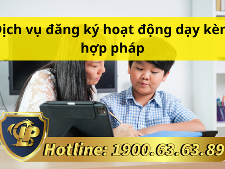 DỊCH VỤ ĐĂNG KÝ HOẠT ĐỘNG DẠY KÈM HỢP PHÁP