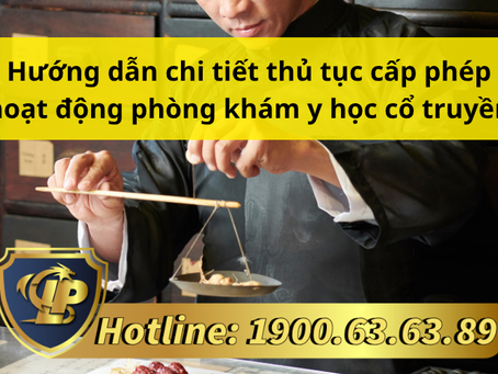HƯỚNG DẪN CHI TIẾT THỦ TỤC CẤP PHÉP HOẠT ĐỘNG PHÒNG KHÁM Y HỌC CỔ TRUYỀN